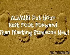 put your best foot forward